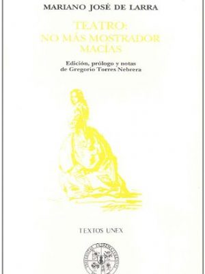 9788477230724_teatro-no-mas-mostrador-macias-textos-uex-spanish-edition_front-1.jpg Teatro. no más mostrador. macías (textos uex) (spanish edition)