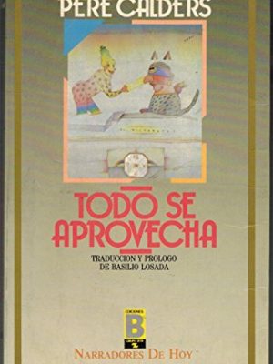 Todo se aprovecha
