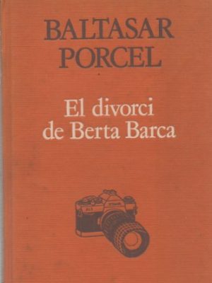 9788477390862_el-divorci-de-berta-barca-a-tot-vent-catalan-edition_front-1.jpg El divorci de berta barca (a tot vent) (catalan edition)