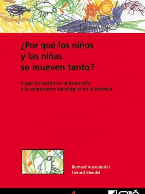 9788478273188_por-que-los-ninos-y-las-ninas-se-mueven-tanto_front-2.webp ¿por qué los niños y las niñas se mueven tanto?