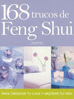 9788478714650_168-trucos-de-feng-shui-bolsillo-otros-practica-spanish-edition_front-6.jpg 168 trucos de feng shui ( bolsillo) (otros práctica) (spanish edition)
