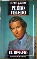Pedro toledo: el desafío (colección hombres de hoy) (spanish edition)