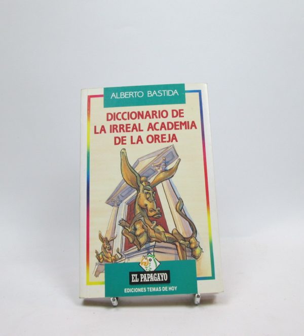 9788478801473_diccionario-de-la-irreal-academia-de-la-oreja_front-2.jpg Diccionario de la irreal academia de la oreja