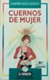 9788478802050_cuernos-de-mujer-coleccion-el-papagayo-spanish-edition_front-4.jpg Cuernos de mujer (colección el papagayo) (spanish edition)