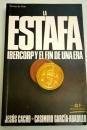La estafa: ibercorp y el fin de una era (grandes temas) (spanish edition)