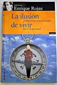 9788478809486_la-ilusion-de-vivir-spanish-edition_front-4.jpg La ilusión de vivir (spanish edition)