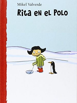 9788479421427_rita-en-el-polo-el-mundo-de-rita-spanish-edition_front-1.jpg Rita en el polo (el mundo de rita) (spanish edition)