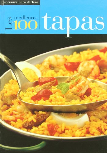 Version 1.0.0 Les meilleures 100 tapas (french edition)