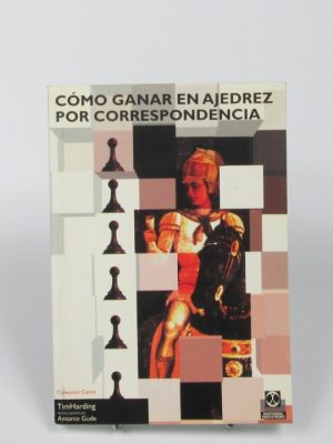 9788480194518_como-ganar-en-ajedrez-por-correspondencia_front-1.jpg Cómo ganar en ajedrez por correspondencia