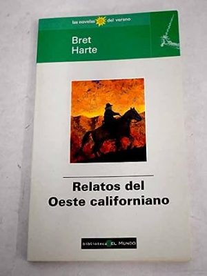 9788481300796_relatos-del-oeste-californiano-spanish-edition_front-3.jpg Relatos del oeste californiano (spanish edition)