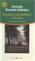Los gozos y las sombras i. el señor llega. prólogo de víctor garcía de la concha.