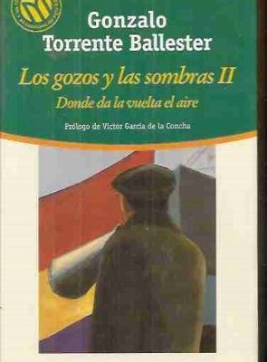 9788481302448_donde-da-la-vuelta-el-aire_front-19.jpg Los gozos y las sombras ii: donde da la vuelta el aire.