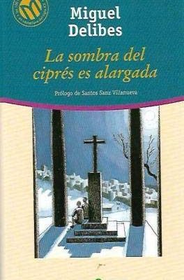 La sombra del ciprés es alargada