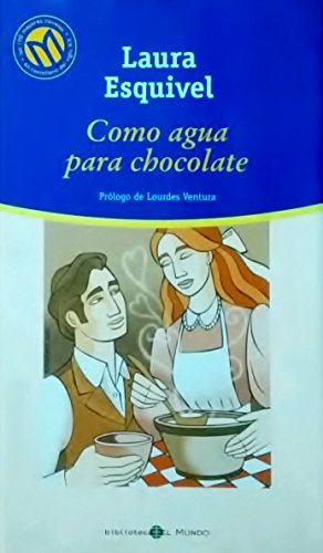 9788481302646_como-agua-para-chocolate_front-19.jpg Como agua para chocolate