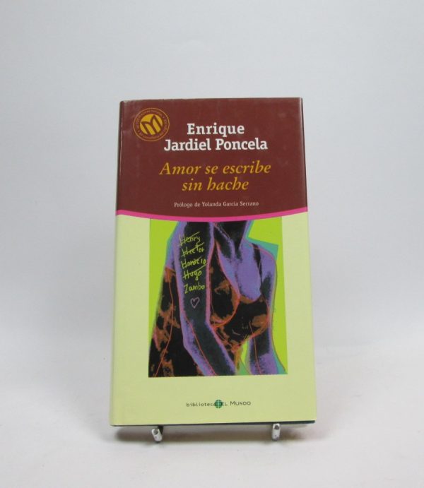 9788481303353_amor-se-escribe-sin-hache_front-18.jpg Amor se escribe sin hache