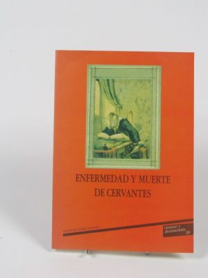 9788481383249_enfermeda-y-muerte-de-cervantes_front-1.jpg Enfermeda y muerte de cervantes