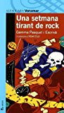 Una setmana tirant de rock (catalan edition)