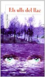 9788481943825_els-ulls-del-llac-voramar_front-3.jpg Els ulls del llac - voramar