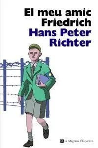 9788482649702_el-meu-amic-friedrich_front-1.webp El meu amic friedrich