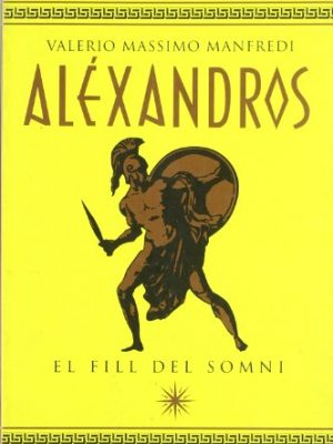 9788483007334_alexandros-el-fill-del-somni-1a-part-catalan-edition_front-1.jpg Alexandros, el fill del somni (1a part) (catalan edition)