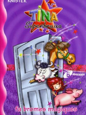 Tina superbruixa fa bromes màgiques (bruixola. tina superbruixa/ compass. tina superbruixa) (catalan edition)