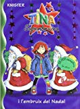 Tina superbruixa i l'embruix del nadal (catalá - a partir de 8 anys - personatges - tina superbruixa) (catalan edition)
