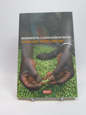 9788483067352_microcreditos-la-revolucion-silenciosa_front-3.jpg Microcréditos: la revolución silenciosa