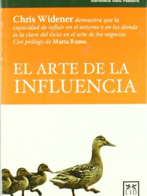 9788483560914_el-arte-de-la-influencia-accion-empresarial-spanish-edition_front-3.jpg El arte de la influencia (acción empresarial) (spanish edition)