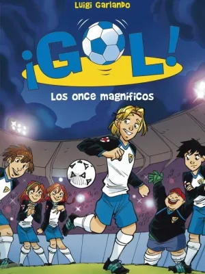 Los once magníficos (serie ¡gol! 12)