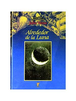 9788484470007_los-viajes-extraordinarios-de-julio-verne-alrededor-de-la-luna-spanish-edition_front-3.jpg Los viajes extraordinarios de julio verne: alrededor de la luna (spanish edition)