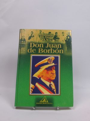 Personajes del siglo xx. don juan de borbón