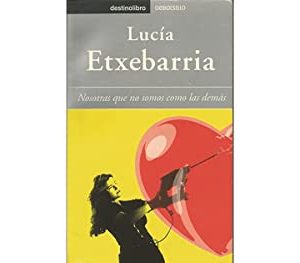 Nosotras que no somos como las demas