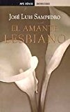 El amante lesbiano (spanish edition)
