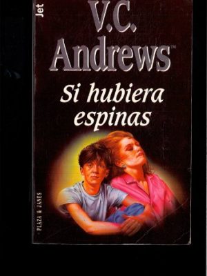 Si hubiera espinas