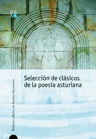 9788484591566_seleccion-de-clasicos-de-la-poesia-asturiana_front.webp Selección de clásicos de la poesía asturiana