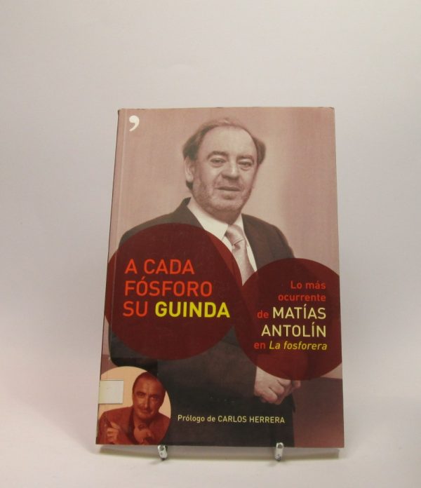 9788484604921_a-cada-fosforo-su-guinda_front-3.jpg A cada fósforo su guinda