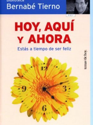 9788484605041_hoy-aqui-y-ahora-spanish-edition_front-1.jpg Hoy, aquí y ahora (spanish edition)