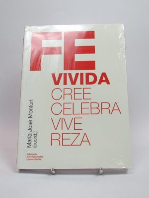 9788484691525_fe-vivida-cree-celebra-vive-reza_front-3.jpg Fe vivida. cree, celebra, vive, reza