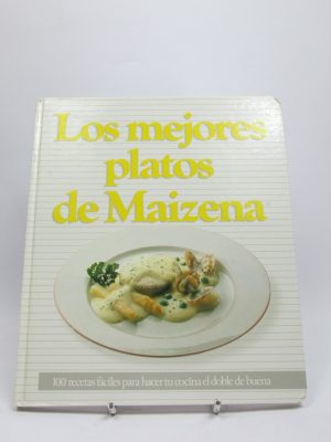 9788485256525_los-mejores-platos-de-maizena_front-1.jpg Los mejores platos de maizena