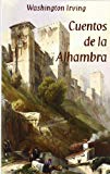 Cuentos de la alhambra: seleccion (spanish edition)