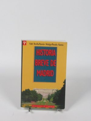 9788487290664_historia-breve-de-madrid_front-1.jpg Historia breve de madrid