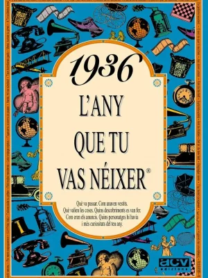 9788488907219_1936-lany-que-tu-vas-neixer_front-2.webp 1936 l'any que tu vas néixer