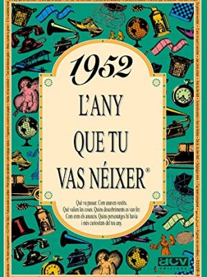 9788488907370_1952-lany-que-tu-vas-neixer_front-1.jpg 1952 l'any que tu vas néixer