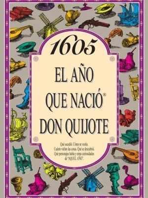9788489589834_1605-el-ano-que-nacio-don-quijote_front-2.webp 1605 el año que nació don quijote