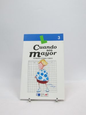 9788489655065_cuando-sea-mayor_front-6.jpg Cuando sea mayor