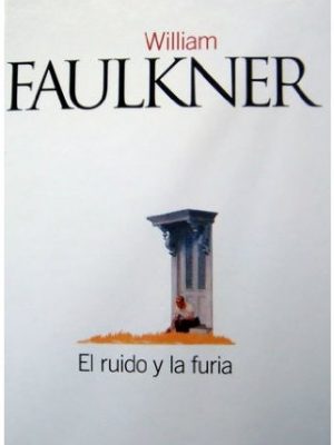 9788489669383_el-ruido-y-la-furia_front-13.jpg El ruido y la furia