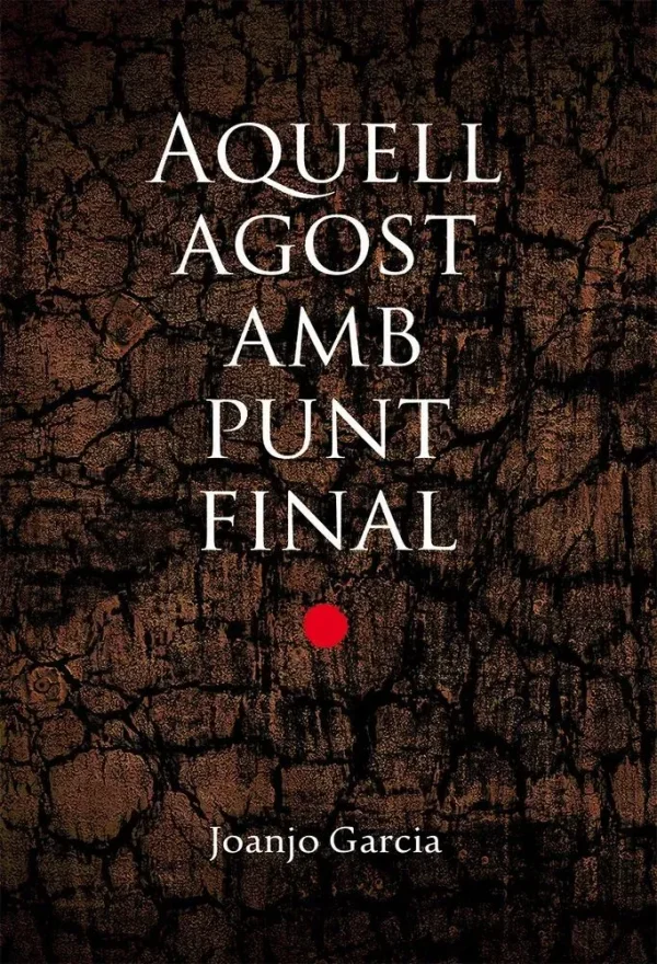 Aquell agost amb punt final