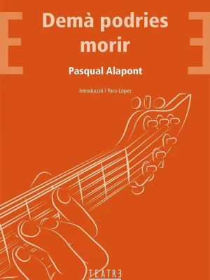 Demà podries morir