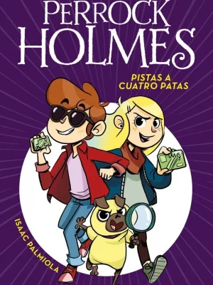 Pistas a cuatro patas (serie perrock holmes 2)