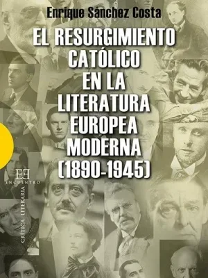 El resurgimiento católico en la literatura europea moderna (1890-1945)